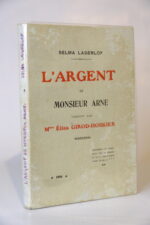 LAGERLOF (Selma), L’Argent de Monsieur Arne. Poissy, Imprimerie Lejay fils et Lemoro, 1910