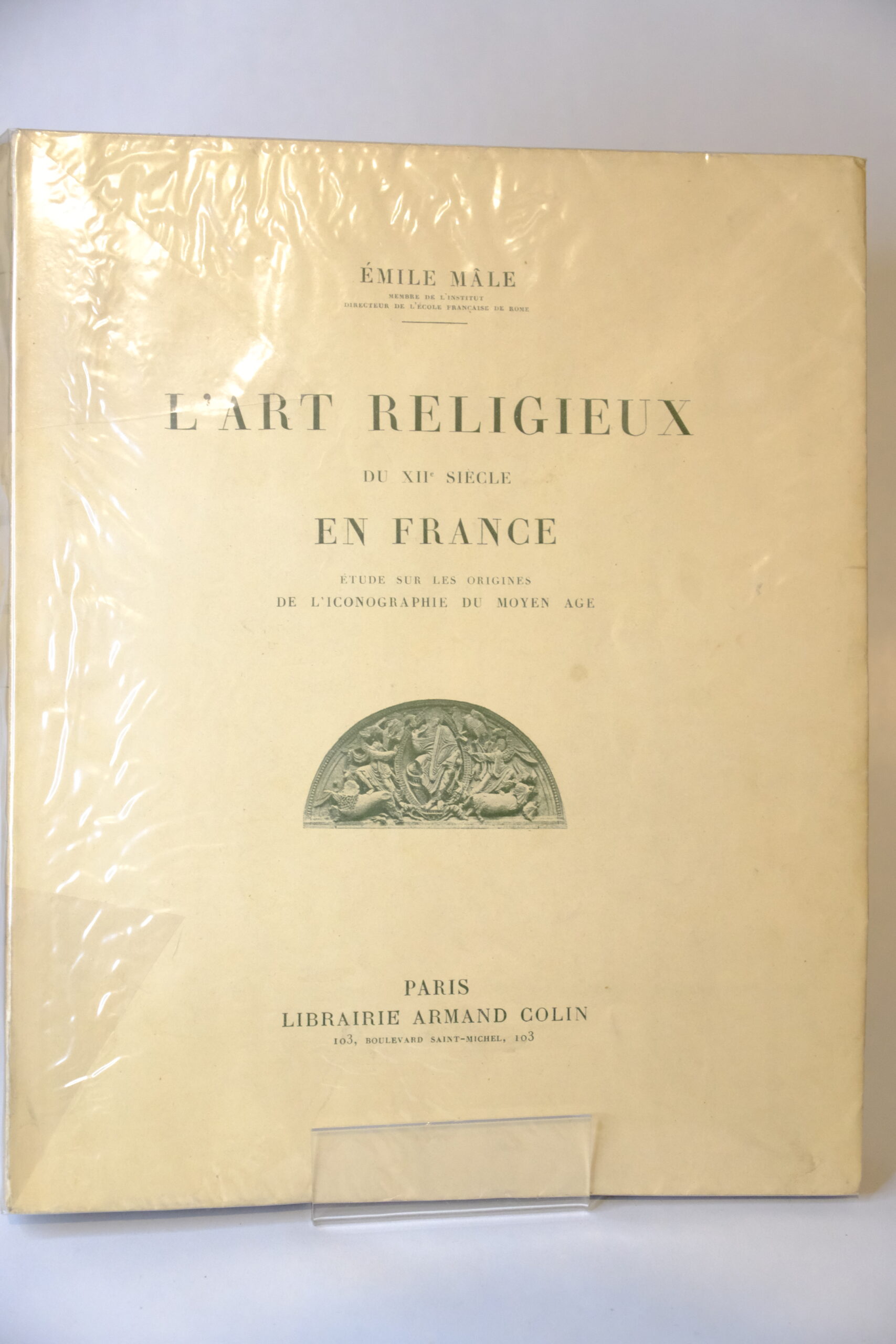 MÂLE (Émile), l’Art Religieux du XIIe siècle en France.
Paris, Librairie Armand Colin, 1924. – Image 2