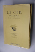 CORNEILLE (Pierre), Le Cid, Tragédie. Brie-Comte-Robert, Les Bibliolatres de France, 1946.