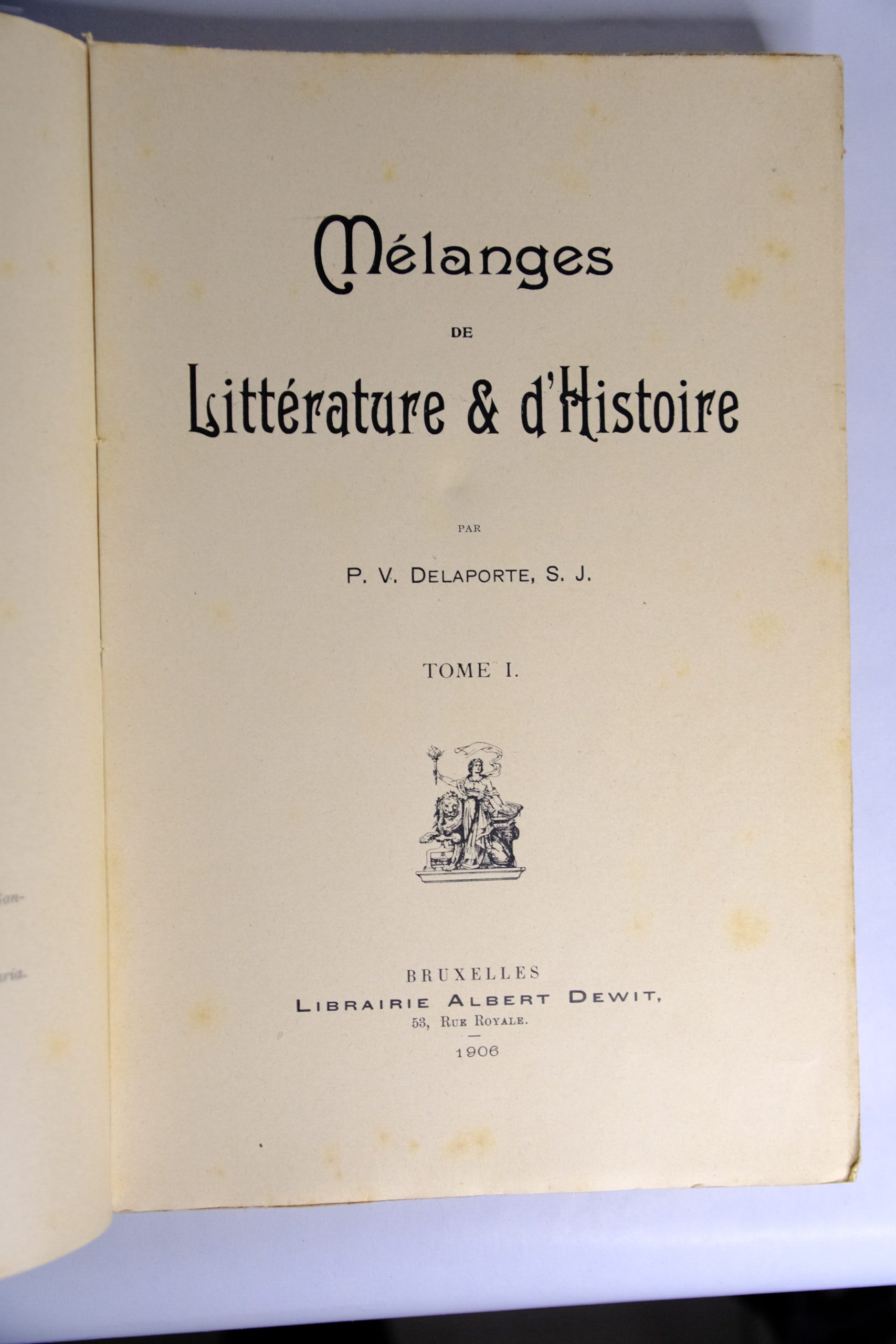 P. V. DELAPORTE, Mélanges de Littérature et d’Histoire en 2 volumes.
Bruxelles, Librairie Albert Dewit, 1906-1907. – Image 2