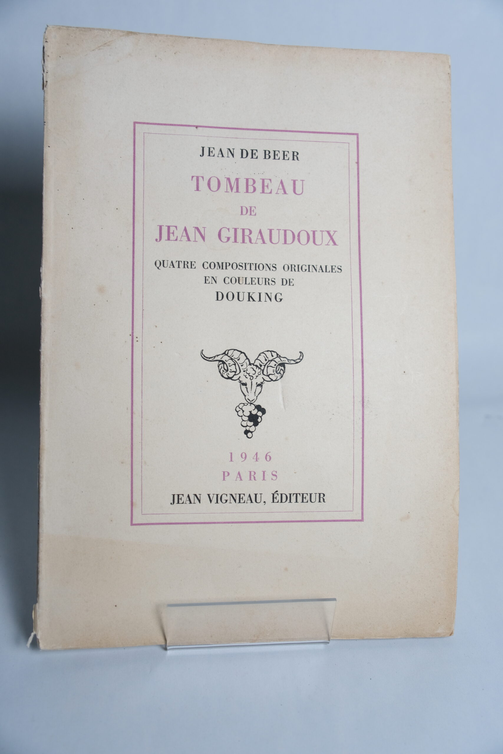 DE BEER Jean - DOUKING Georges, Tombeau de Jean Giraudoux. Paris, Jean Vigneau, 1946.