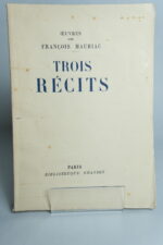 MAURIAC (François), Trois récits. Paris, Grasset, 1929.