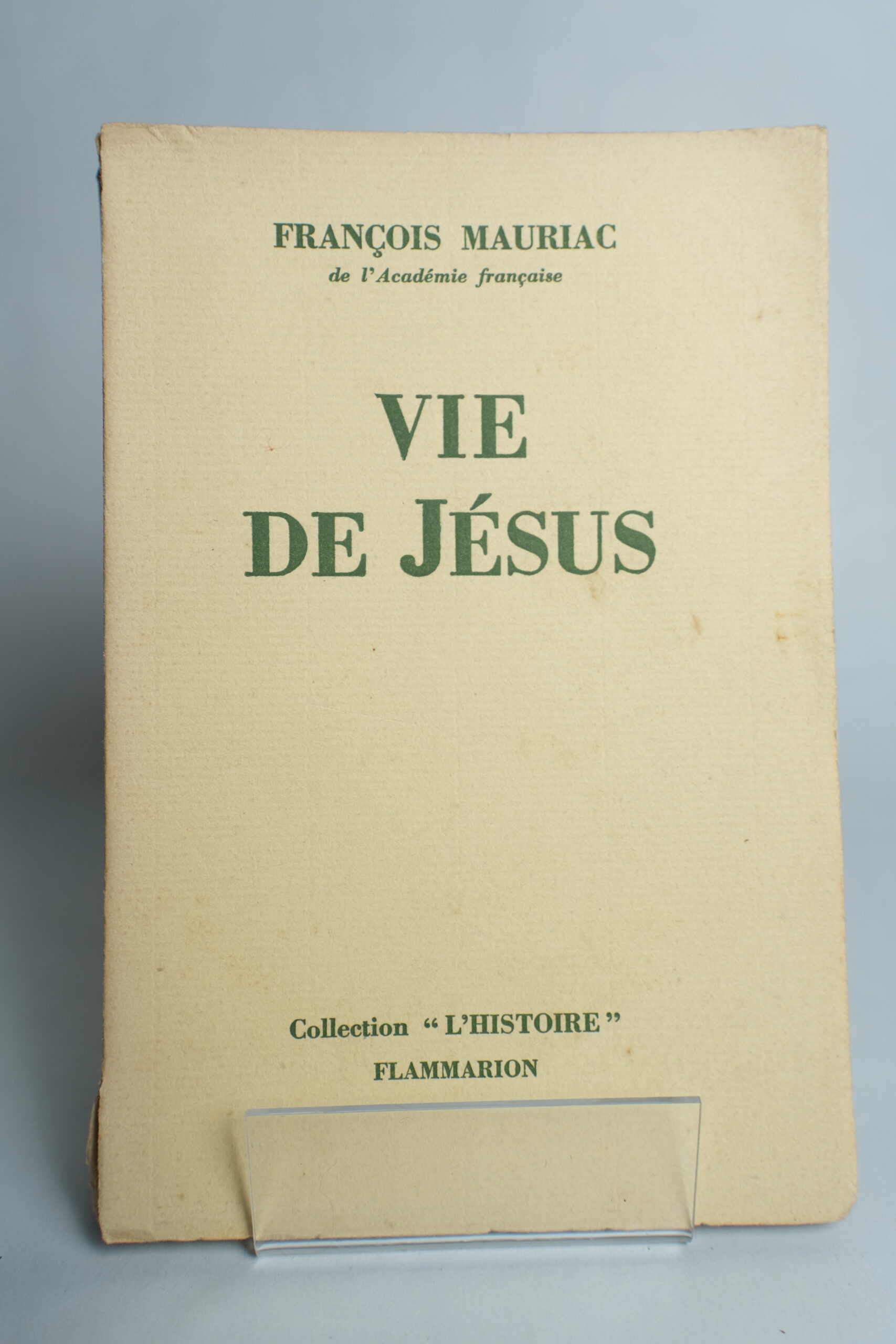 MAURIAC (François), Vie de Jésus. Paris, Flammarion, 1936.